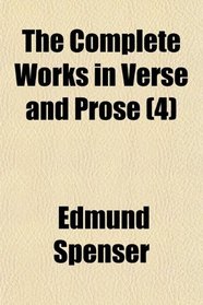 The Complete Works in Verse and Prose (4)