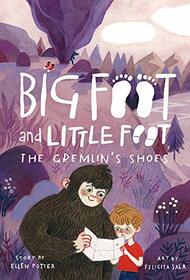 The Gremlin?s Shoes (Big Foot and Little Foot #5)
