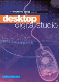 Desktop Digital Studio (Sound on Sound)