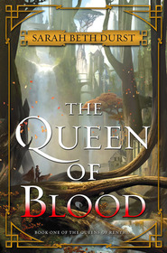 The Queen of Blood (Queens of Renthia, Bk 1)
