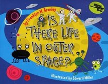 Is There Life in Outer Space (Let's-Read-and-Find-Out Science. Stage 1)