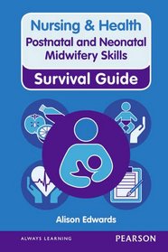 Nursing & Health Survival Guide: Postnatal & Neonatal Midwif (Nursing & Health Survival Gde)