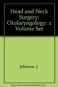 Head and Neck Surgery: Otolaryngology: 2 Volume Set