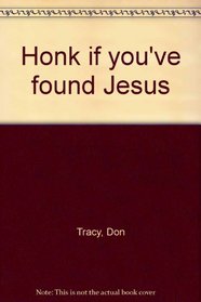 Honk if you've found Jesus