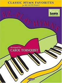 EZ-Play Hymns : Classic Hymn Favorites for Big-Note Piano
