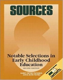 Sources: Notable Selections in Early Childhood Education