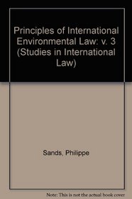 Documents in European Community Environmental Law: Principles of International Environmental Law III (Studies in International Law) (v. 3)