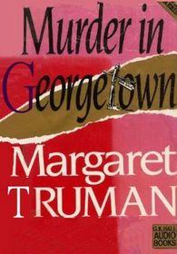 Murder in Georgetown (Capital Crimes, Bk 7) (Audio Cassette) (Unabridged)