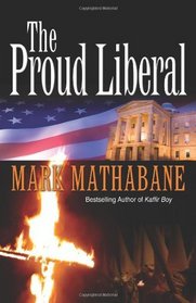 The Proud Liberal: A Novel