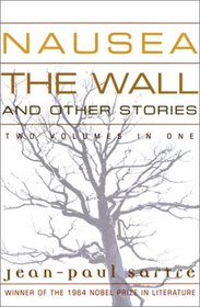 Nausea: The Wall and Other Stories