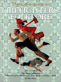 Firefighters' Folklore (North American Folklore)