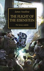 The Flight of the Eisenstein (The Horus Heresy)