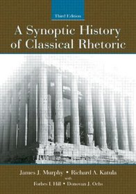 A Synoptic History of Classical Rhetoric (Hermagoras Press)