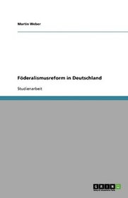 F?deralismusreform in Deutschland