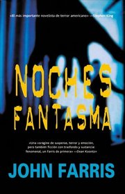 Noches fantasma/ Phantom Nights (Spanish Edition)