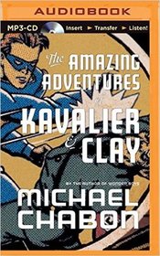 The Amazing Adventures of Kavalier & Clay (MP3 CD)