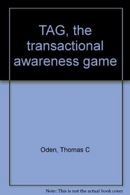 TAG, the transactional awareness game