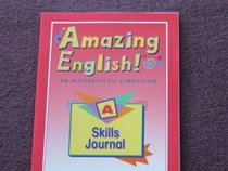 Amazing English! An Integrated ESL Curriculum, Skills Journal Level A (Amazing English)