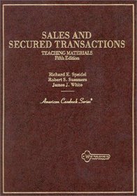 Sales and Secured Transactions: Teaching Materials (American Casebook Series)