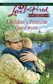 A Soldier's Promise (USAF Pararescue Jumper, Bk 1) (Love Inspired, No 430) (Larger Print)