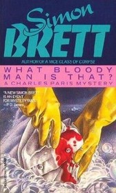 What Bloody Man is That? (Charles Paris, Bk 12)