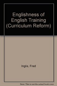 The Englishness of English teaching (Longmans' curriculum reform series)