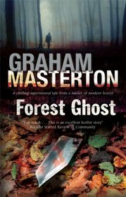 Forest Ghost - A novel of horror and suicide in America and Poland