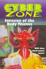 Invasion of the Body Thieves (Cyber Zone)