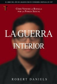 Guerra Interior, La  Daniels, Robert (Spanish Edition)