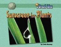 Sunscreen for Plants (Great Idea)