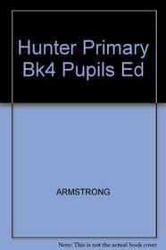 Hunter Primary Bk4 Pupils Ed