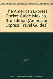 The American Express Pocket Guide to Mexico (American Express Travel Guides)