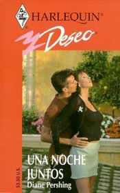 Una Noche Juntos (A Night Together) (Deseo, 224) (Spanish Edition)