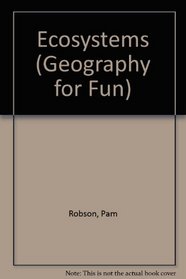 Ecosystems (Geography for Fun)