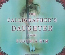 The Calligrapher's Daughter (Audio CD) (Unabridged)