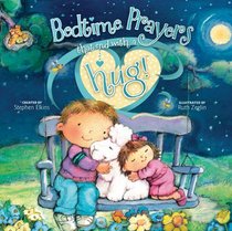Bedtime Prayers That End with a Hug! (Share-a-Hug!)