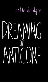Dreaming of Antigone
