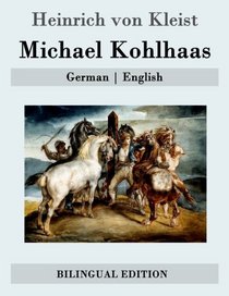 Michael Kohlhaas: German | English (German Edition)