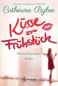 Ksse zum Frhstck (Diesmal fr immer, 1) (German Edition)