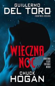Wieczna noc (The Night Eternal) (Strain, Bk 3) (Polish Edition)