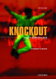 First Certificate Knockout: Student's Book