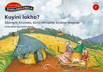 Kuyini Lokho? (Siyadlondlobala IsiZulu) (Zulu Edition)