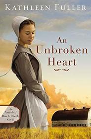 An Unbroken Heart (Amish of Birch Creek, Bk 2)