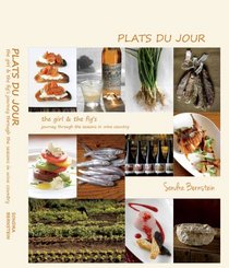 Plats du Jour; the girl & the fig's Journey Through the Seasons in Wine Country