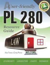 A User-friendly PL 280 Resource Guide (Volume 1)