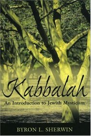 Kabbalah: An Introduction to Jewish Mysticism