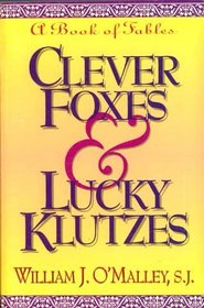 Clever Foxes  Lucky Klutzes