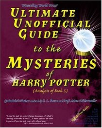 Ultimate Unofficial Guide to the Mysteries of Harry Potter (Analysis of Book 5)