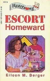 Escort Homeward (Heartsong Presents, #18)