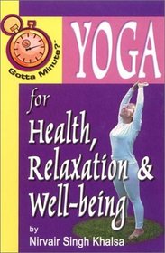 Yoga for Health, Relaxation and Well-Being (Gotta Minute)